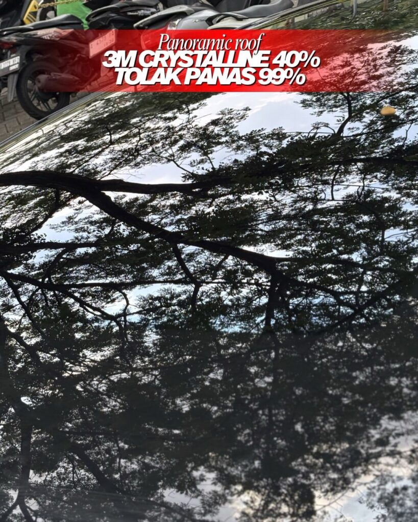 Kaca Film 3M Crystalline di Panoramic Roof by Kalatin Dealer Resmi 3M Jakarta Barat