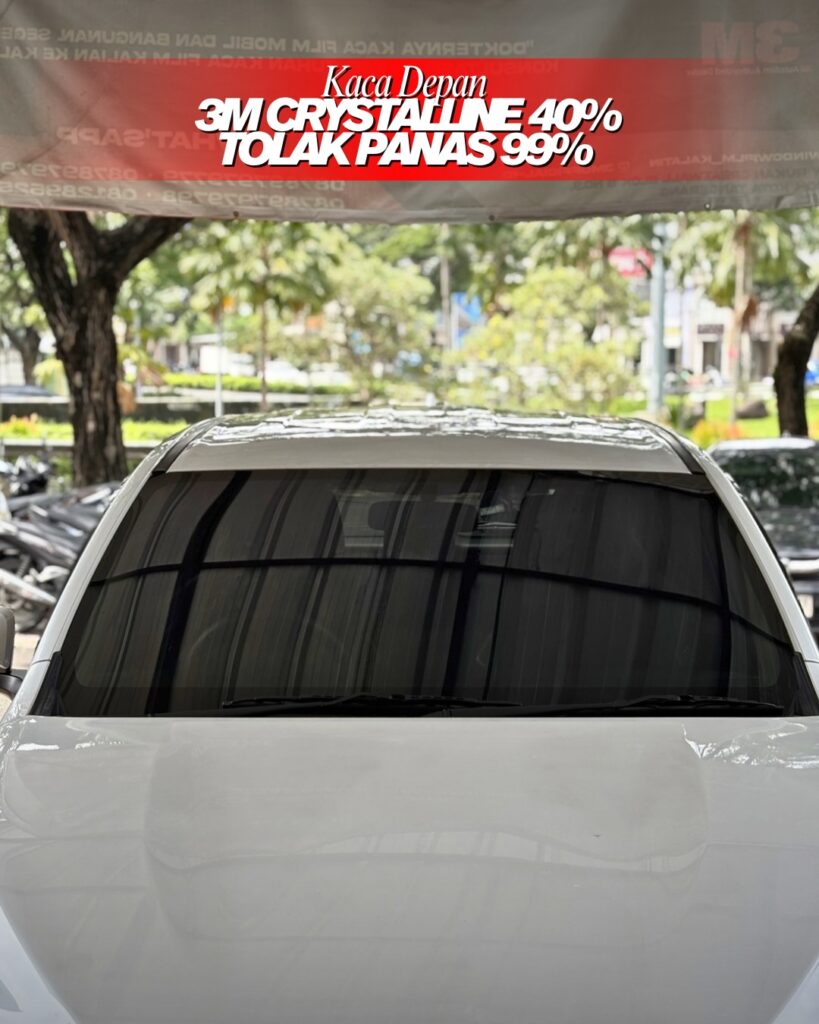 3M Crystalline 40% untuk Kaca Depan Mobil Windshield